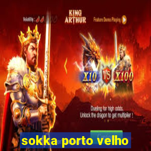 sokka porto velho